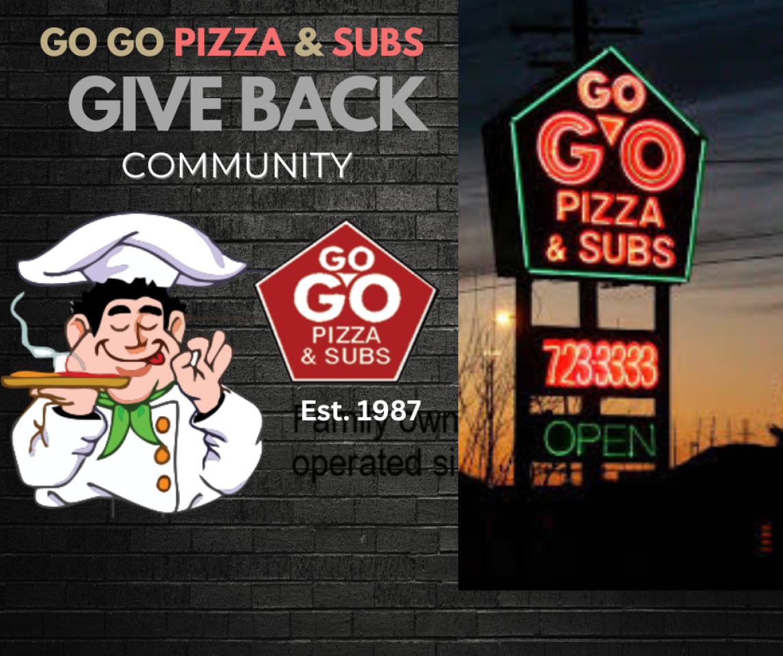 GO GO PIZZA & SUBS  Give-Back Community